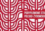 Podyplomowe Studia Polsko-Żydowskie 2020/2021