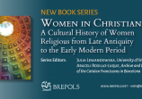 Nowa seria wydawnictwa Brepols: “Women in Christianity. A Cultural History of Women Religious from Late Antiquity to the Early Modern Period”